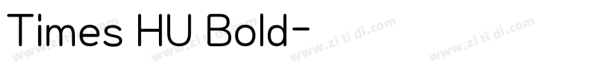 Times HU Bold字体转换